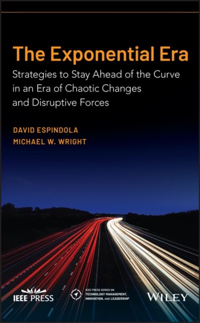 The Exponential Era – Strategies to Stay Ahead of the Curve in an Era of Chaoti…