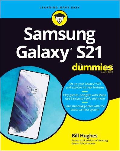 Samsung Galaxy S21 For Dummies Hughes Paperback John Wiley & Sons 9781119814351