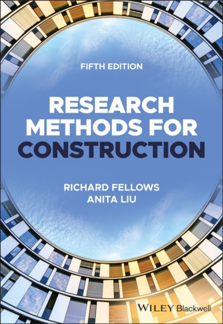 Research Methods for Construction Fifth Edition Fellows Paperback 9781119814733