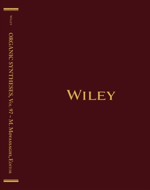 Organic Syntheses, Volume 97 Movassaghi Hardback Wiley–Blackwell 9781119816652