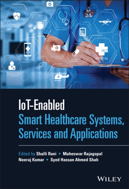 IoT–enabled Smart Healthcare Systems, Services and  Applications Rani Hardback
