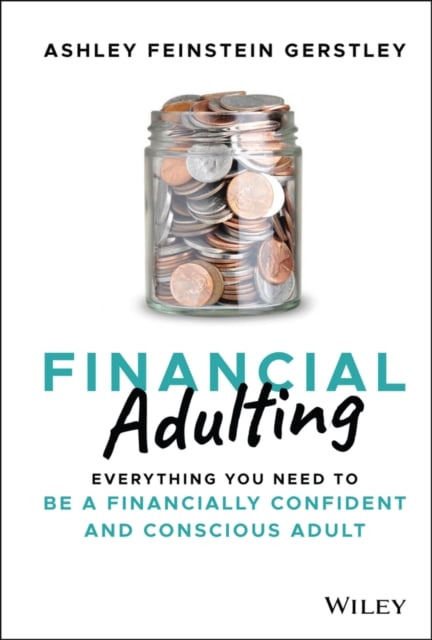 Financial Adulting – Everything You Need to be a Financially Confident and Cons…