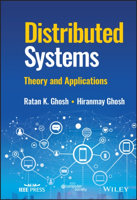 Distributed Systems – Theory and Applications Ghosh Hardback Wiley–Blackwell