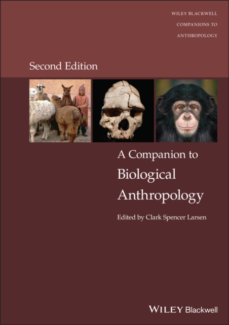 Companion to Biological Anthropology Larsen Hardback Wiley–Blackwell