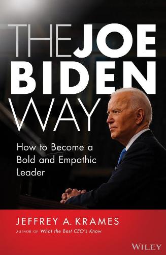 The Joe Biden Way – How to Become a Bold and Empathic Leader Krames Hardback