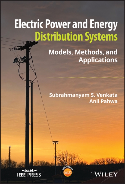 Electric Power and Energy Distribution Systems – Models, Methods, and Applicati…
