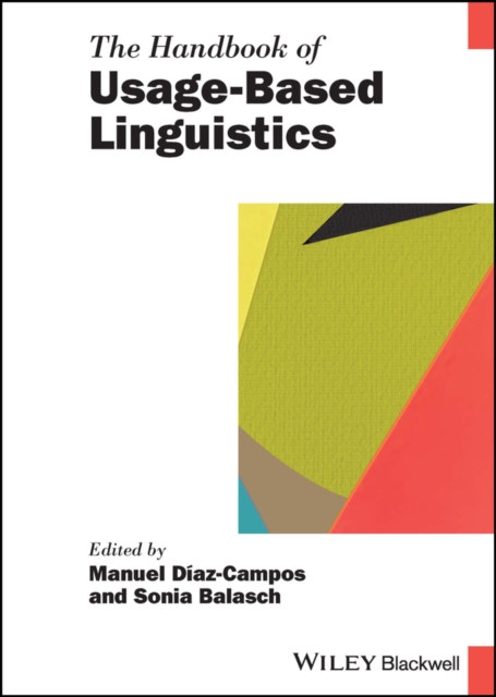 The Handbook of Usage–Based Linguistics Díaz–Campos Hardback John Wiley & Sons