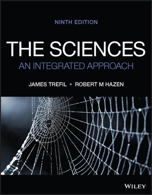 The Sciences – An Integrated Approach, 9th Edition Trefil Paperback
