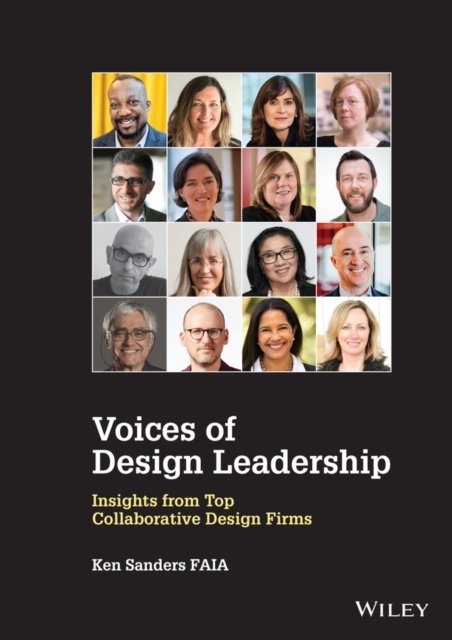 Voices of Design Leadership – Insights from Top Collaborative Design Firms