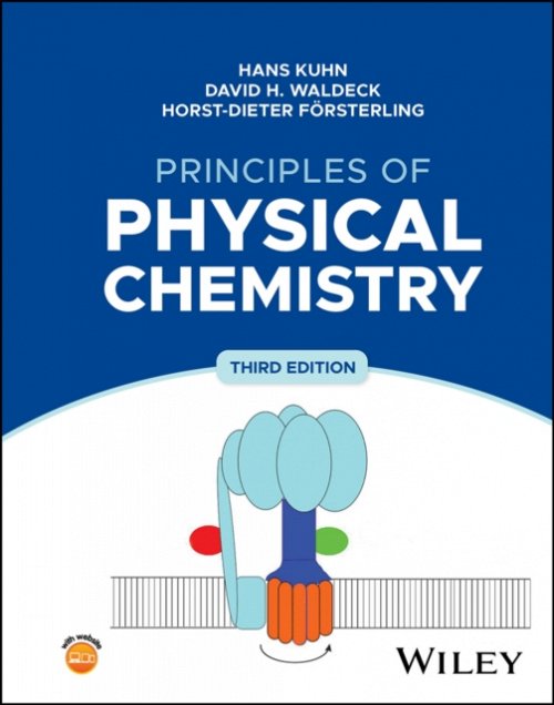 Principles of Physical Chemistry, Third Edition Kuhn Hardback Wiley–Blackwell