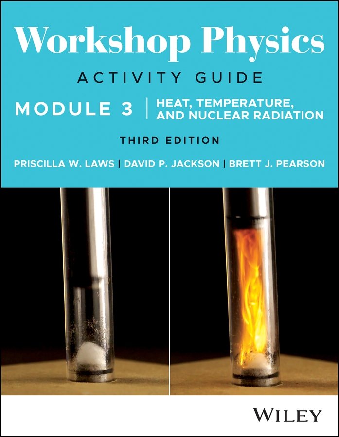 Workshop Physics Activity Guide Module 3 3rd Editi on Laws Paperback