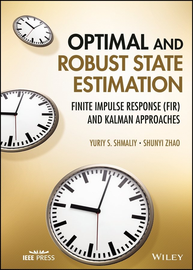 Optimal and Robust State Estimation: Finite Impulse Response (FIR) and Kalman A…