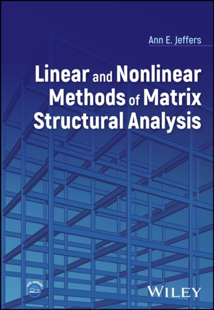 Linear and Nonlinear Methods of Matrix Structural Analysis Jeffers Hardback