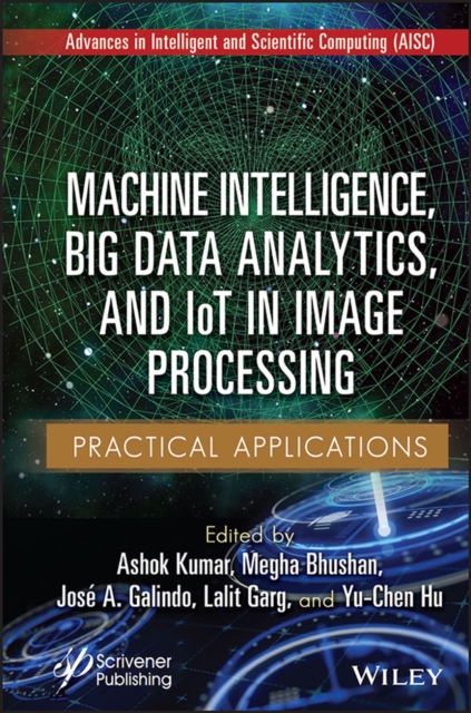 Machine Intelligence, Big data Analytics, and IoT in Image Processing – Practic…