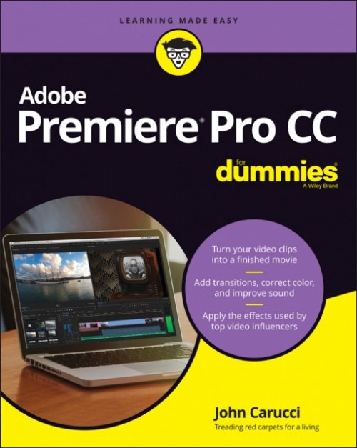 Adobe Premiere Pro CC For Dummies Carucci Paperback John Wiley & Sons