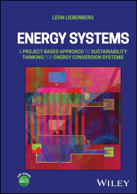 Energy Systems: A Project–Based Approach to Sustai nability Thinking for Energy…
