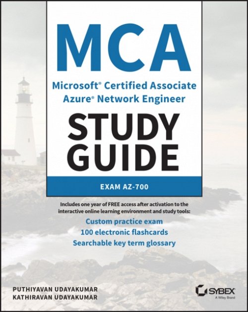 MCA Microsoft Certified Associate Azure Network Engineer Study Guide – Exam AZ–…