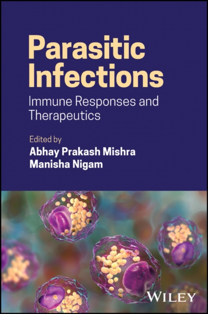 Parasitic Infections: Immune Responses and Therape utics Mishra Hardback