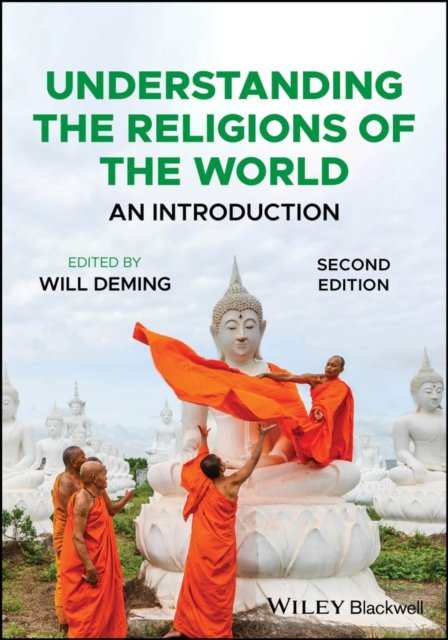 Understanding the Religions of the World: An Intro duction, 2nd Edition Deming