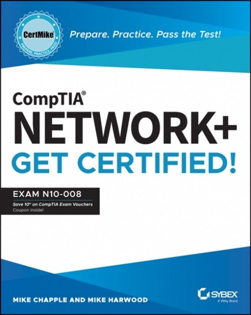 CompTIA Network+ CertMike – Prepare. Practice. Pass the Test! Get Certified! Ex…