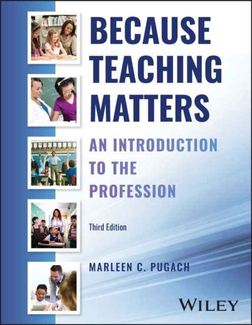 Because Teaching Matters, 3rd Edition Pugach Paperback John Wiley & Sons