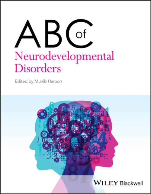 ABC of Neurodevelopmental Disorders Haroon Haroon Paperback Wiley–Blackwell