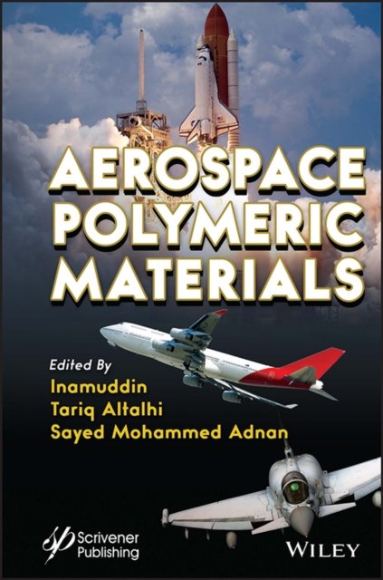 Aerospace Polymeric Materials Inamuddin Hardback John Wiley & Sons 9781119904892