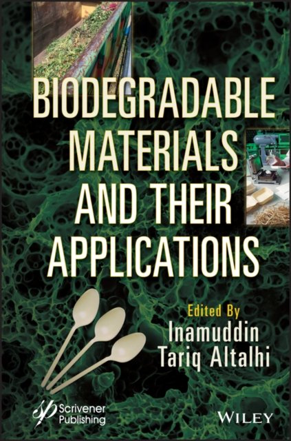 Biodegradable Materials and Their Applications Inamuddin Hardback 9781119904908