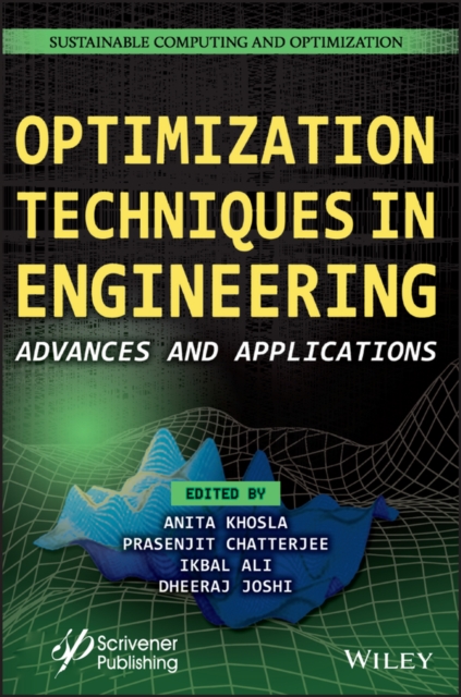 Optimization Techniques in Engineering: Advances a nd Applications Khosla Khosla