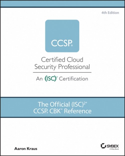 The Official (ISC)2 CCSP CBK Reference, 4th Edition Kraus Hardback Sybex
