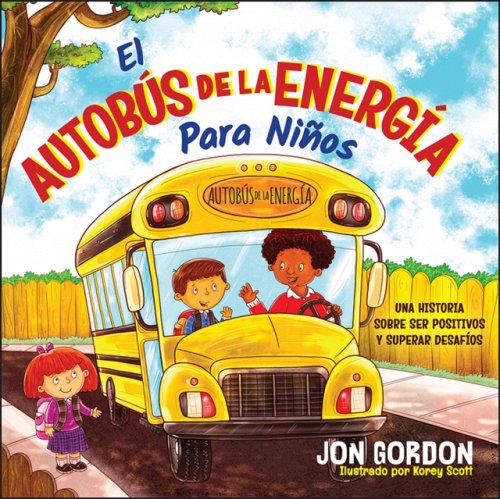 El Autobús de la Energía Para Niños – Una  Historia Sobre Ser Positivos y Super…