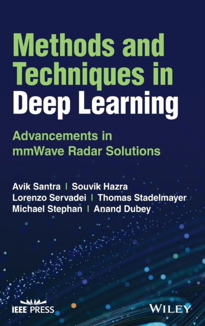 Methods and Techniques in Deep Learning – Advancements in mmWave Radar Solution…