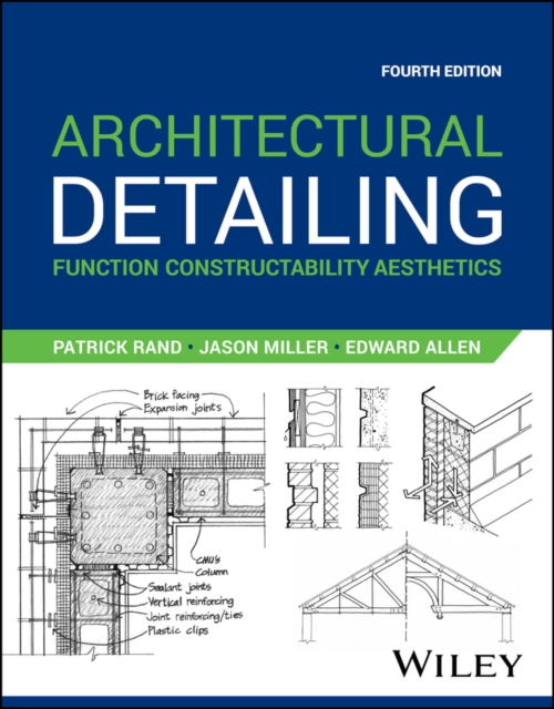 Architectural Detailing Function Constructability Aesthetics Rand Miller Allen