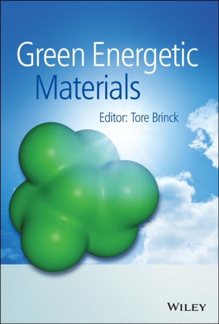 Green Energetic Materials Brinck Hardback Wiley–Blackwell 9781119941293