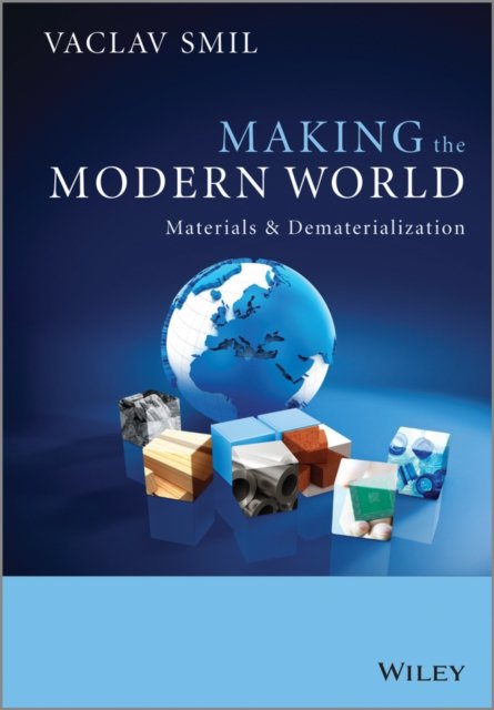 Making the Modern World – Materials and Dematerialization Smil Paperback