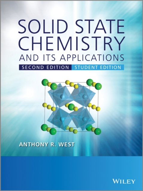 Solid State Chemistry and its Applications 2e Student Edition West Paperback