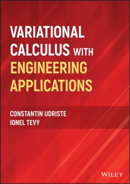 Variational Calculus with Engineering Applications Udriste Hardback