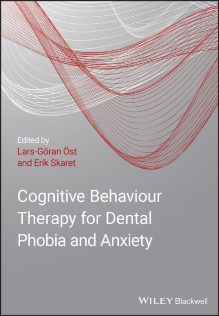 Cognitive Behaviour Therapy for Dental Phobia and  Anxiety Öst Hardback