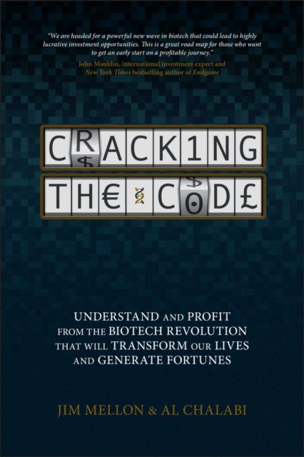 Cracking the Code – Understand and Profit from the  Biotech Revolution That Wil…