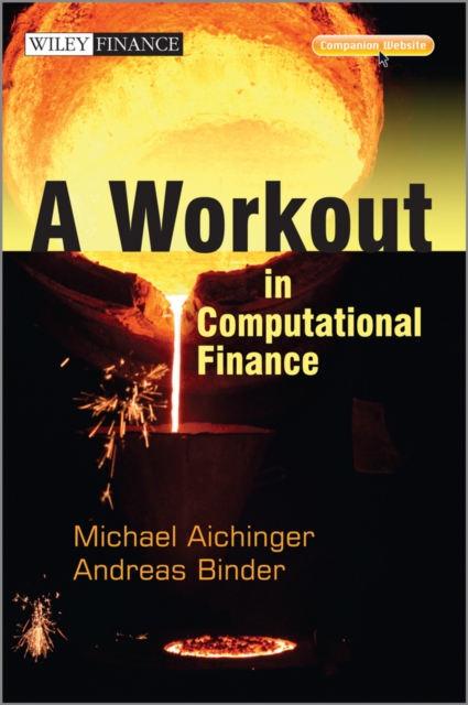 A Workout in Computational Finance Aichinger Hardback John Wiley & Sons
