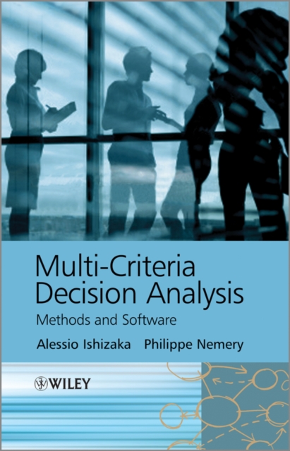 Multi–Criteria Decision Analysis – Methods and Software Ishizaka Hardback
