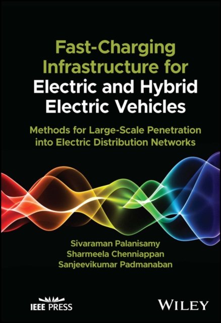 Fast Charging Infrastructure for Electric and Hybr id Electric Vehicles: Method…