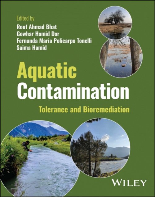 Aquatic Contamination – Tolerance and Bioremediation Bhat Hardback 9781119989288