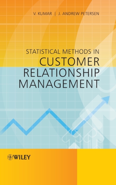 Statistical Methods in Customer Relationship Management Kumar Hardback