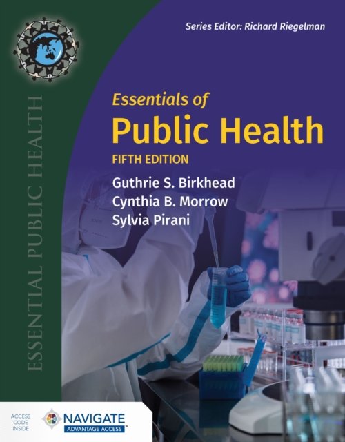Essentials of Public Health Birkhead Morrow Pirani Paperback John Wiley & Sons