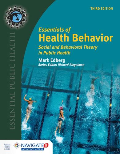 Essentials of Health Behavior – Social and Behavioral Theory in Public Health