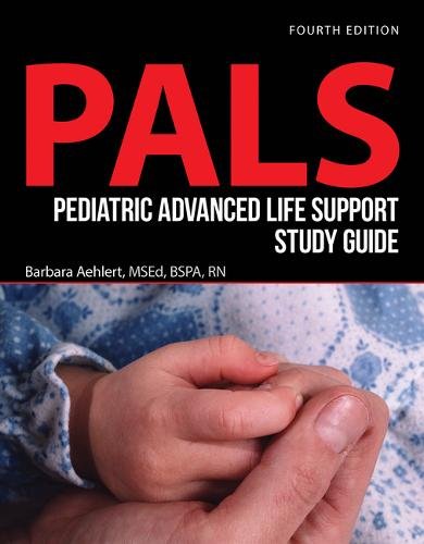 Pediatric Advanced Life Support Study Guide Aehlert Paperback John Wiley & Sons