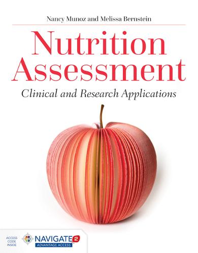 Nutrition Assessment: Clinical and Research Appl – Clinical and Research Applic…
