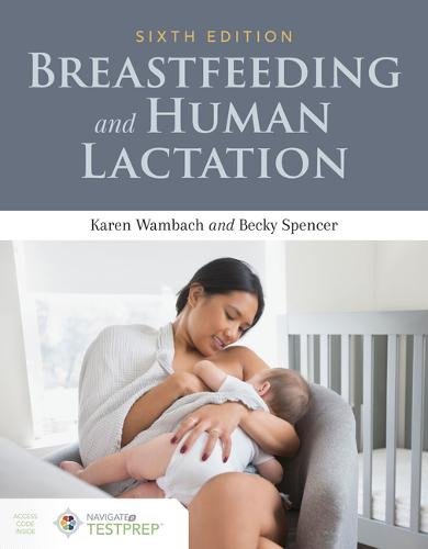 Breastfeeding and Human Lactation Wambach Spencer Paperback John Wiley & Sons