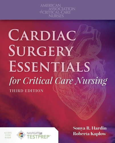 Cardiac Surgery Essentials for Critical Care Nursing Hardin Kaplow Paperback